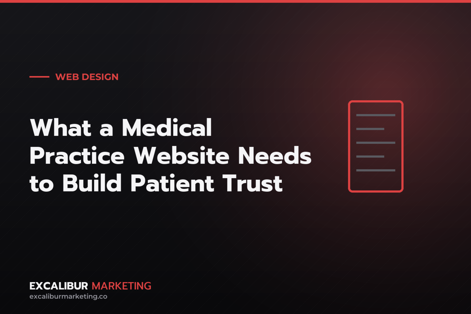 What a Medical Practice Website Needs to Build Patient Trust What a Medical Practice Website Needs to Build Patient Trust — Excalibur Marketing